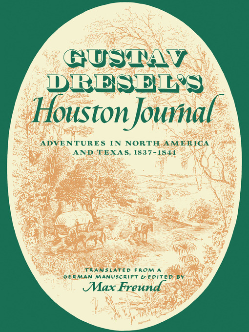 Title details for Gustav Dresel's Houston Journal by Gustav Dresel - Available